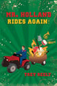 Mr. Holland Rides Again! book cover